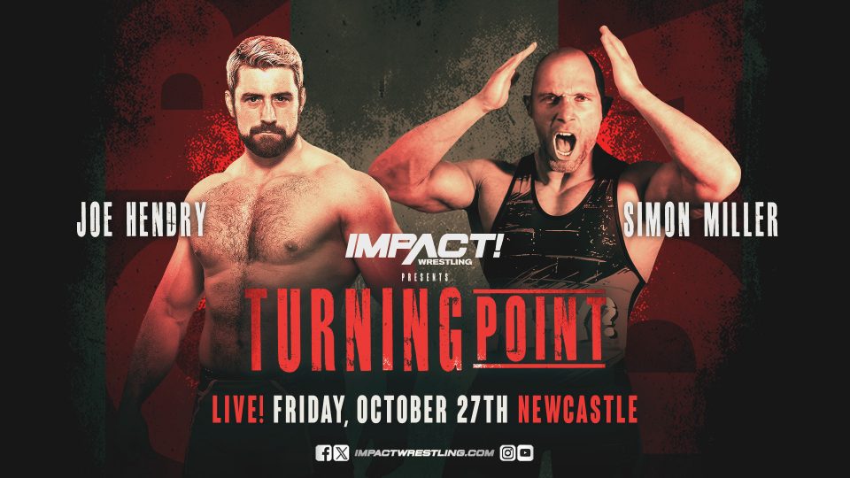 Match graphic for Joe Hendry versus Simon Miller at IMPACT Turning Point 2023