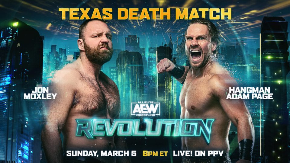 AEW Revolution Jon Moxley vs. Adam Hangman Page - Texas Death Match