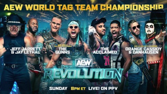 AEW Revolution The Gunns (c) vs. The Acclaimed vs. Jeff Jarrett & Jay Lethal vs. Orange Cassidy & Danhausen - Four-way tag team match for the AEW World Tag Team Championship