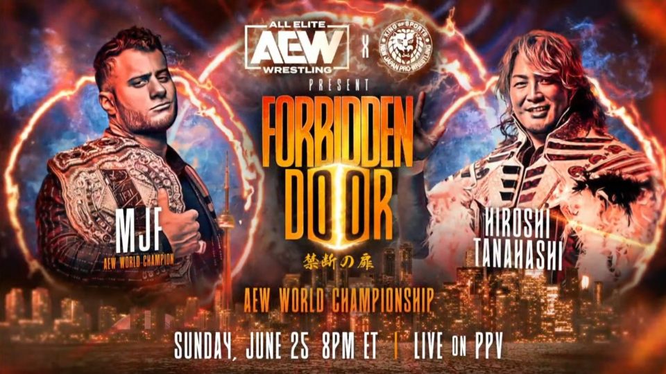 AEW x NJPW Forbidden Door MJF (c) vs. Hiroshi Tanahashi - AEW World Championship