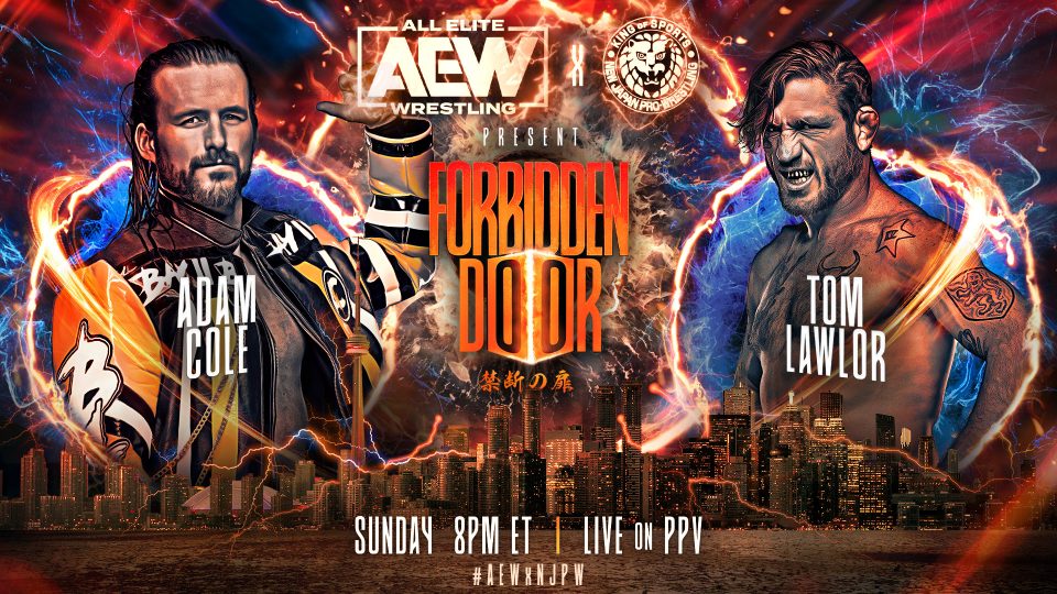 AEW x NJPW Forbidden Door - Filthy Tom Lawlor vs. Adam Cole