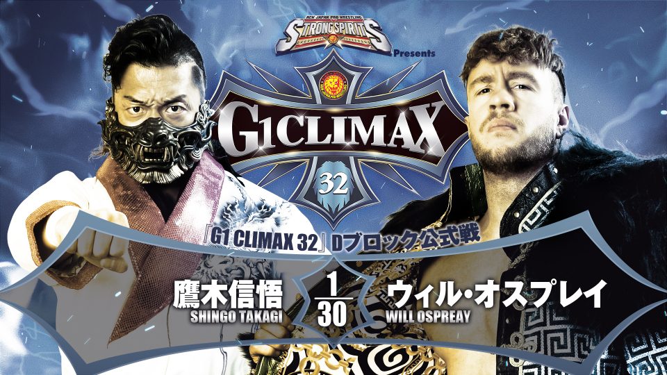 G1 Climax 32 Night 12 Will Ospreay v Shingo Takagi