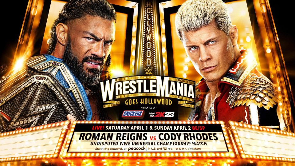 WWE WrestleMania Roman Reigns (c) vs. Cody Rhodes - Undisputed WWE Universal Championship
