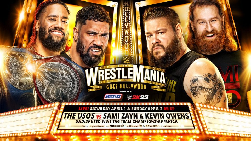 WWE WrestleMania The Usos (c) vs. Sami Zayn and Kevin Owens - Undisputed Tag Team Championships