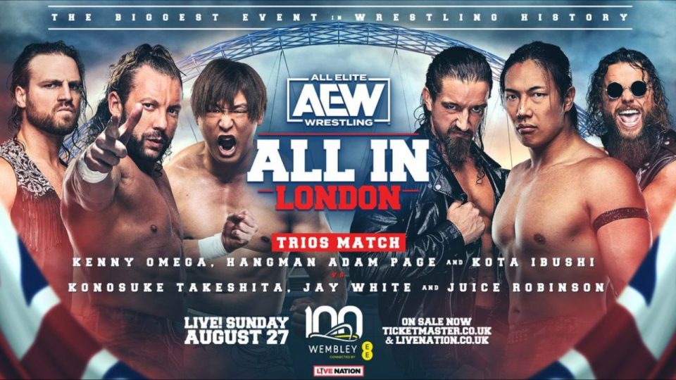 AEW All In - Kenny Omega, Hangman Page & Kota Ibushi vs Jay White, Juice Robinson & Takeshita